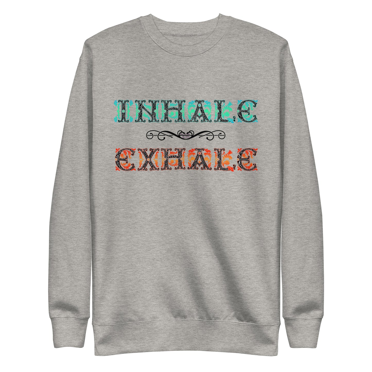 INHALE / EXHALE Unisex Premium Sweatshirt