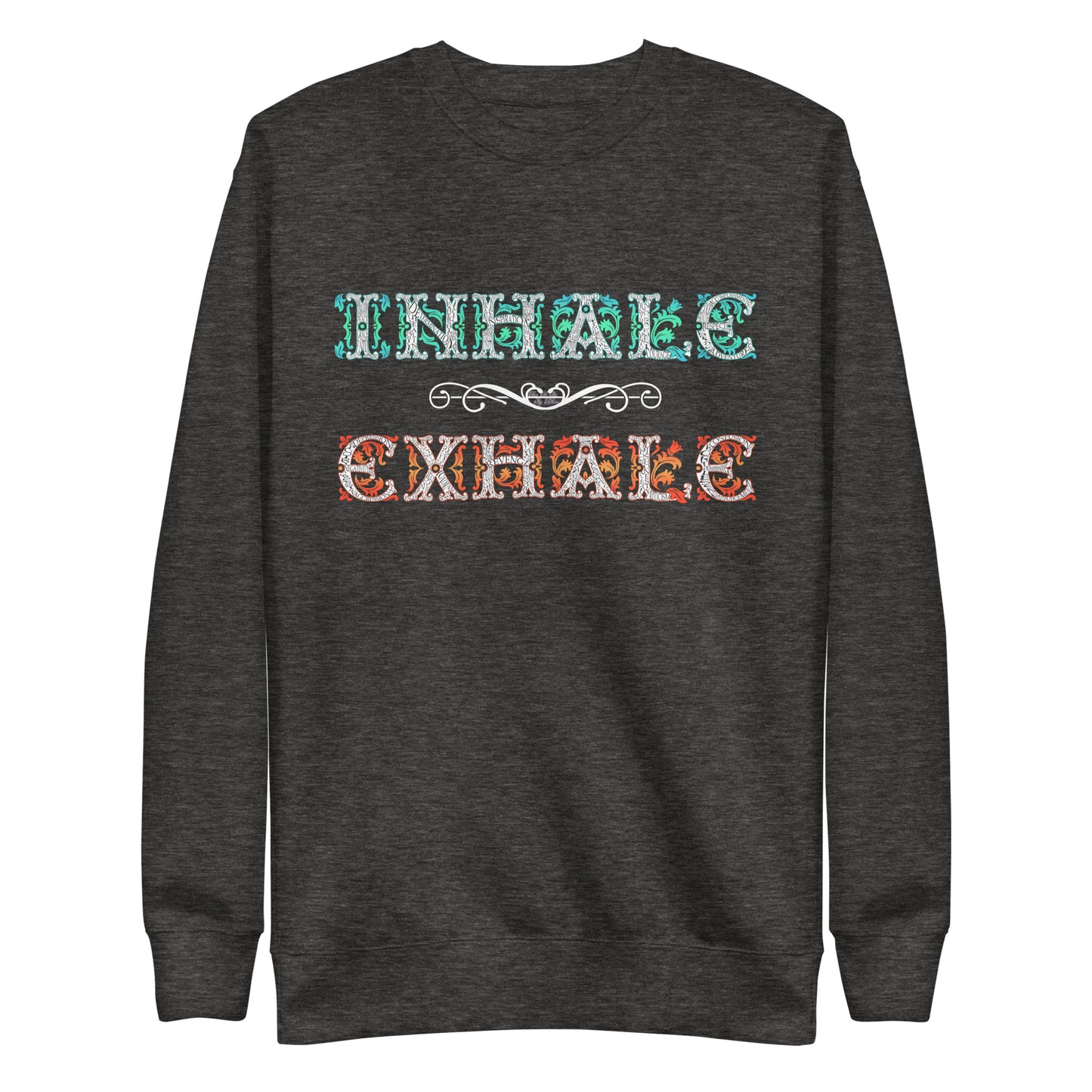 INHALE / EXHALE Unisex Premium Sweatshirt