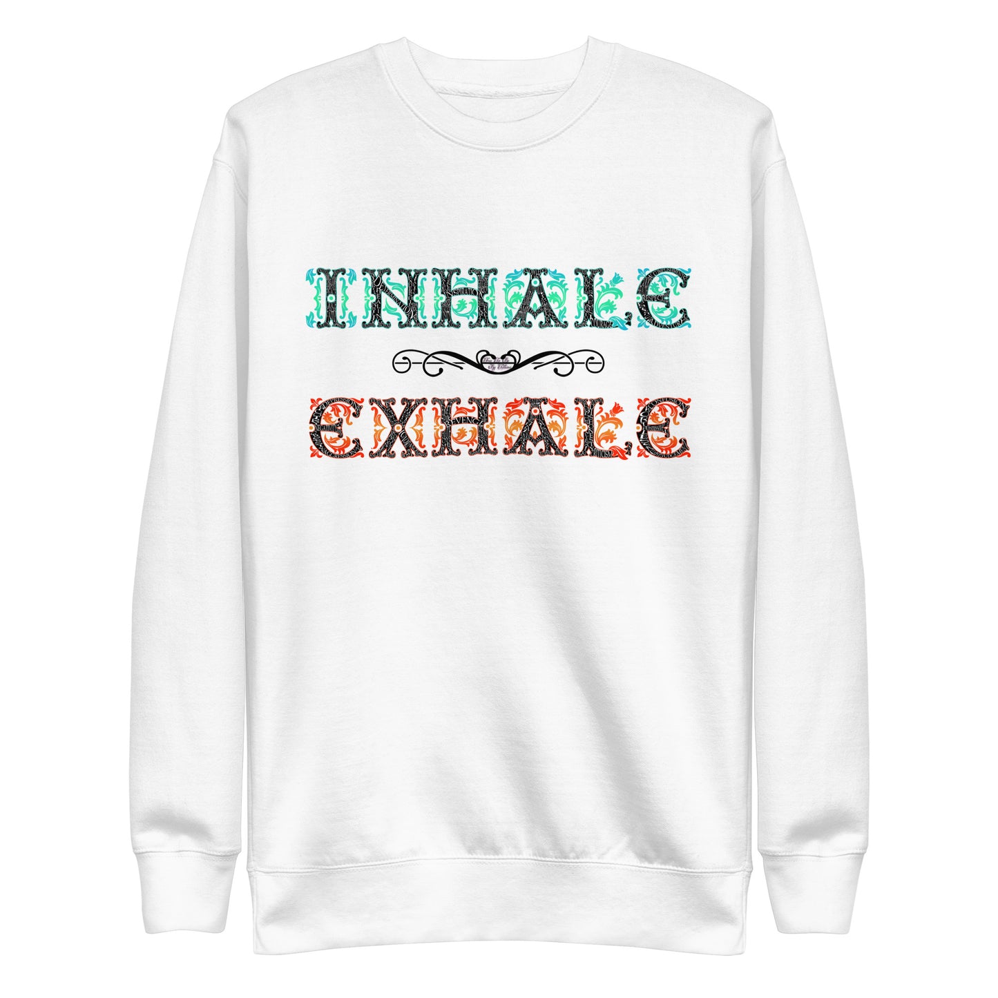 INHALE / EXHALE Unisex Premium Sweatshirt